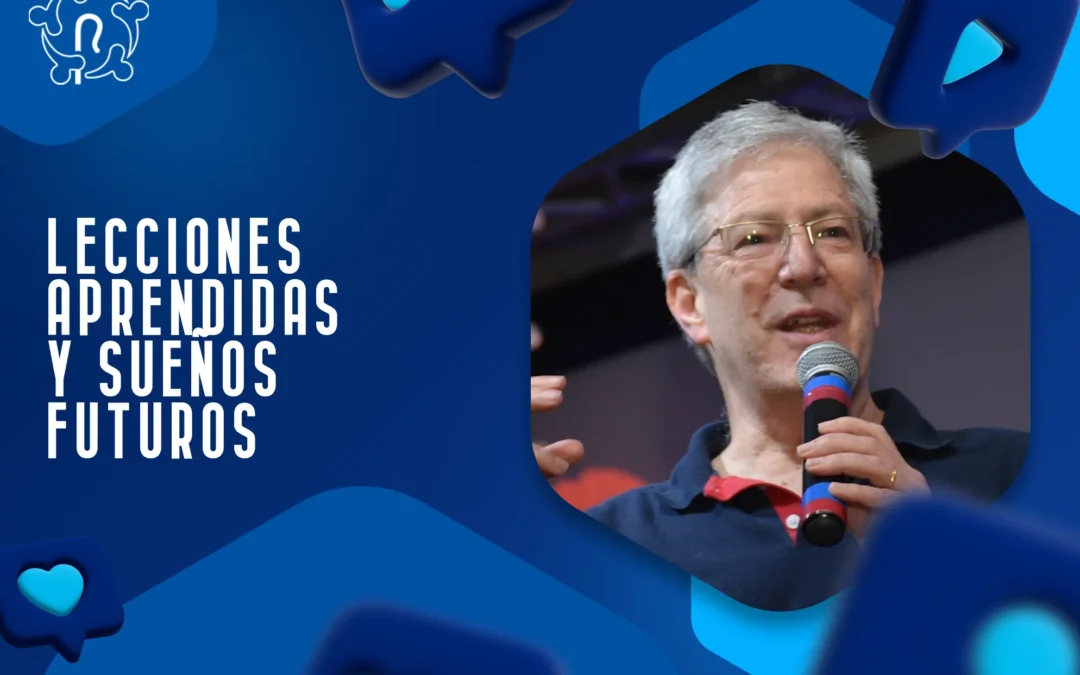LECCIONES APRENDIDAS Y SUEÑOS FUTUROS